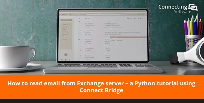 hoe-te-lezen-email-van-uitwisseling-server-python-tutorial-gebruikt-connect-bridge